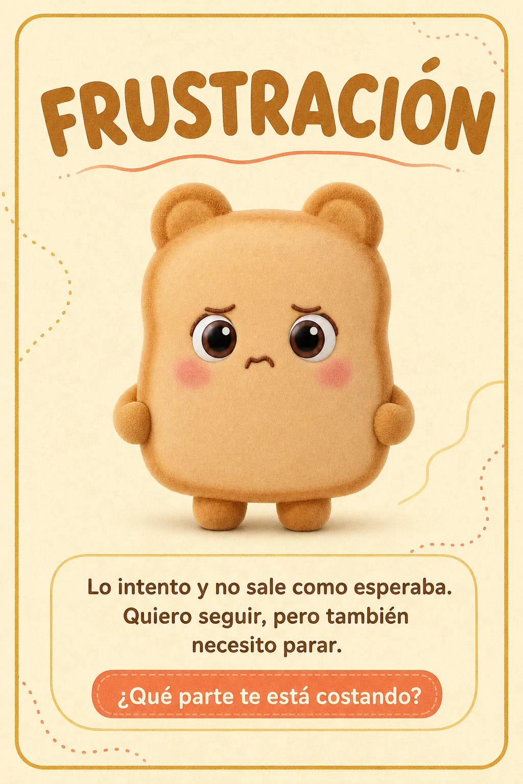 Tarjeta Frustración con Miga. Lo intento y no sale como esperaba. Quiero seguir, pero también necesito parar. ¿Qué parte te está costando?